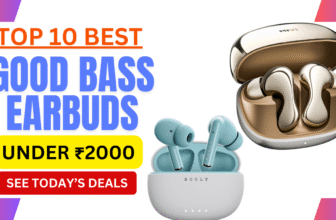 10 Best Wireless Earbuds Under 2000 with Good Bass in India