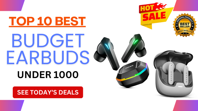 Best Budget Wireless Earbuds under ₹1000 in India
